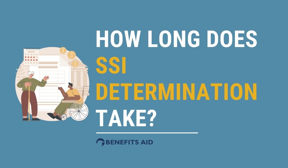 How Long Does SSI Determination Take?